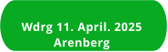Wdrg 11. April. 2025 Arenberg